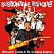 吾妻光良＆Ｔｈｅ　Ｓｗｉｎｇｉｎｇ　Ｂｏｐｐｅｒｓ ＥＧＯ－ＷＲＡＰＰＩＮ’ Ｌｅｙｏｎａ「Ｓｕｓｔａｉｎａｂｌｅ　Ｂａｎｑｕｅｔ」