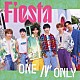 ＯＮＥ　Ｎ’　ＯＮＬＹ「Ｆｉｅｓｔａ」