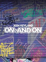 ＫＥＹ「 ２０２４　ＫＥＹＬＡＮＤ　ＯＮ　：　ＡＮＤ　ＯＮ　ｉｎ　Ｊａｐａｎ」