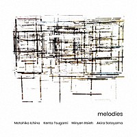 ｍｅｌｏｄｉｅｓ「 ｍｅｌｏｄｉｅｓ」