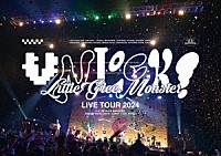 Ｌｉｔｔｌｅ　Ｇｌｅｅ　Ｍｏｎｓｔｅｒ「 Ｌｉｔｔｌｅ　Ｇｌｅｅ　Ｍｏｎｓｔｅｒ　Ｌｉｖｅ　Ｔｏｕｒ　２０２４　“ＵＮＬＯＣＫ！”」