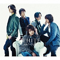 ＫＡＴ－ＴＵＮ「 ＷＨＩＴＥ」