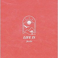 ｐｅｅｔｏ「 ＬＩＦＥ　ＩＳ」