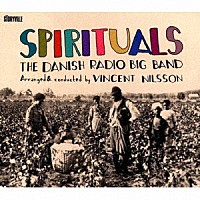 ＴＨＥ　ＤＡＮＩＳＨ　ＲＡＤＩＯ　ＢＩＧ　ＢＡＮＤ「 ＳＰＩＲＩＴＵＡＬＳ」