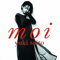 斉藤由貴「 ｍｏｉ」