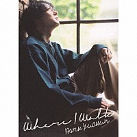 ＰＡＲＫ　ＹＵＣＨＵＮ「 Ｗｈｅｒｅ　Ｉ　Ｗａｌｋ」