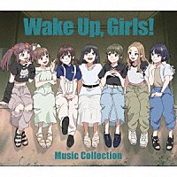 Ｗａｋｅ　Ｕｐ，Ｇｉｒｌｓ！「 Ｗａｋｅ　Ｕｐ，　Ｇｉｒｌｓ！　Ｍｕｓｉｃ　Ｃｏｌｌｅｃｔｉｏｎ」