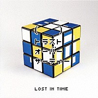 ＬＯＳＴ　ＩＮ　ＴＩＭＥ「 （　）トラスト　オーバー　サーティー」