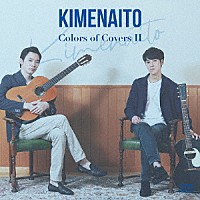 キメナイト「 Ｃｏｌｏｒｓ　ｏｆ　Ｃｏｖｅｒｓ　２」