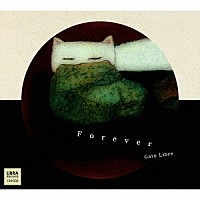 Ｇａｔｏ　Ｌｉｂｒｅ「 Ｆｏｒｅｖｅｒ」