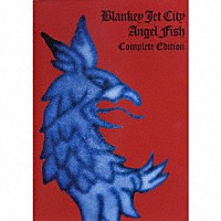 ＢＬＡＮＫＥＹ　ＪＥＴ　ＣＩＴＹ「 Ａｎｇｅｌ　Ｆｉｓｈ　Ｃｏｍｐｌｅｔｅ　Ｅｄｉｔｉｏｎ」