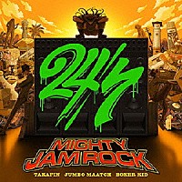 ＭＩＧＨＴＹ　ＪＡＭ　ＲＯＣＫ「 ２４／７」