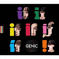 ＧＥＮＩＣ「 ｉｆ」