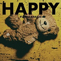 高橋優 「ＨＡＰＰＹ」