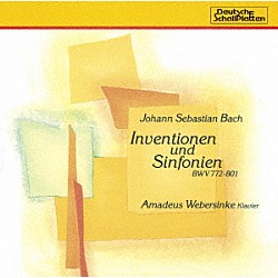 アマデウス・ウエーバージンケ「Ｊ．Ｓ．バッハ：インヴェンションとシンフォニア」
