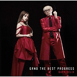 ＧＡＲＮｉＤＥＬｉＡ「ＧＲＮＤ　ＴＨＥ　ＢＥＳＴ　ＰＲＯＧＲＥＳＳ」