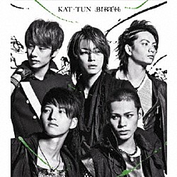 ＫＡＴ－ＴＵＮ「ＢＩＲＴＨ」