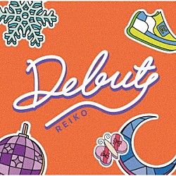 ＲＥＩＫＯ「Ｄｅｂｕｔ」