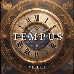 ＶＥＬＬＥ．Ｊ「ＴＥＭＰＵＳ」