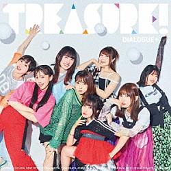 ＤＩＡＬＯＧＵＥ＋「ＴＲＥＡＳＵＲＥ！」