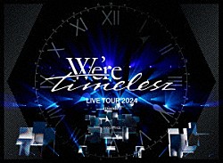 ｔｉｍｅｌｅｓｚ「Ｗｅ’ｒｅ　ｔｉｍｅｌｅｓｚ　ＬＩＶＥ　ＴＯＵＲ　２０２４　ｅｐｉｓｏｄｅ０」