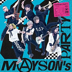 ＭＡＹＳＯＮ’ｓ　ＰＡＲＴＹ「ＧＯ」