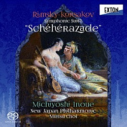 井上道義　新日本フィルハーモニー交響楽団 崔文洙「リムスキー＝コルサコフ：交響組曲「シェエラザード」」