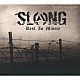 ＳＬＡＮＧ「Ｒｅｓｔ　ｉｎ　Ｍｉｓｅｒｙ」