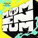 ＲＯＦ－ＭＡＯ「ＭＯＭＥＮＴＵＭ」