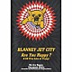 ＢＬＡＮＫＥＹ　ＪＥＴ　ＣＩＴＹ「Ａｒｅ　Ｙｏｕ　Ｈａｐｐｙ？」