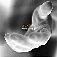 ＴＨＥ　ＳＣＥＮＥ「 Ｌａｓｔ　Ｓｔｒａｗ」