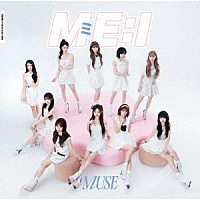 ＭＥ：Ｉ「 ＭＵＳＥ」