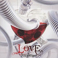 ＤａｉｚｙＳｔｒｉｐｐｅｒ「 ＬＯＶＥ」