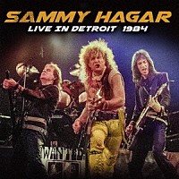 サミー・ヘイガー「 ライヴ・イン・ミシガン　１９８４」