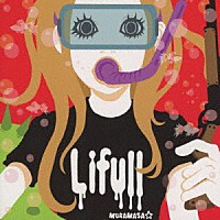 ＭＵＲＡＭＡＳＡ☆「 Ｌｉｆｕｌｌ」
