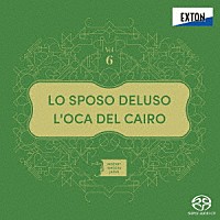 モーツァルト・シンガーズ・ジャパン「 モーツァルト：歌劇「騙された花婿」「カイロの鵞鳥」」