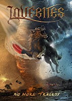 ＬＯＶＥＢＩＴＥＳ「 ノー・モア・トラジェディ」