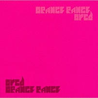 ＯＲＡＮＧＥ　ＲＡＮＧＥ 「ｏｒｃｄ」