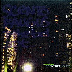 ｔｈｅ　ｂａｎｄ　ａｐａｒｔ「Ｓｃｅｎｔ　ｏｆ　Ａｕｇｕｓｔ」