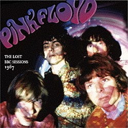 ＰＩＮＫ　ＦＬＯＹＤ「ＴＨＥ　ＬＯＳＴ　ＢＢＣ　ＳＥＳＳＩＯＮＳ　１９６７　［Ｎｅｗ　Ｅｄｉｔｉｏｎ］」