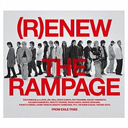 ＴＨＥ　ＲＡＭＰＡＧＥ　ｆｒｏｍ　ＥＸＩＬＥ　ＴＲＩＢＥ「（Ｒ）ＥＮＥＷ」