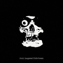 ＢＡＬＺＡＣ「Ｅｖｉｌ　Ｌｅｇｅｎｄ　Ｔｈｉｒｔｅｅｎ」