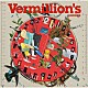 ｓｕｍｉｋａ「Ｖｅｒｍｉｌｌｉｏｎ’ｓ」