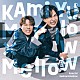 ＫＡｍｉＹＵ「Ｍｅｌｌｏｗ×Ｍｅｌｌｏｗ」