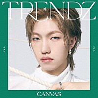 ＴＲＥＮＤＺ「 ＣＡＮＶＡＳ」