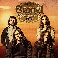キャメル「 ライヴ・イン・サンフランシスコ　１９７６」