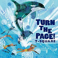 Ｔ－ＳＱＵＡＲＥ「 ＴＵＲＮ　ＴＨＥ　ＰＡＧＥ！」