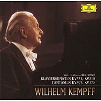 ヴィルヘルム・ケンプ「 モーツァルト：ピアノ・ソナタ第１１番≪トルコ行進曲付き≫・第８番　幻想曲Ｋ３９７・Ｋ４７５」