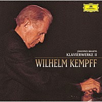 ヴィルヘルム・ケンプ「 ブラームス　ピアノ名演集第２集」