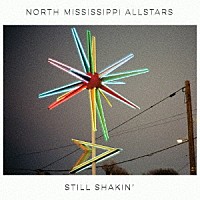 ＮＯＲＴＨ　ＭＩＳＳＩＳＳＩＰＰＩ　ＡＬＬＳＴＡＲＳ「 ＳＴＩＬＬ　ＳＨＡＫＩＮ’」
